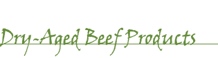 Dry-Aged Beef Products